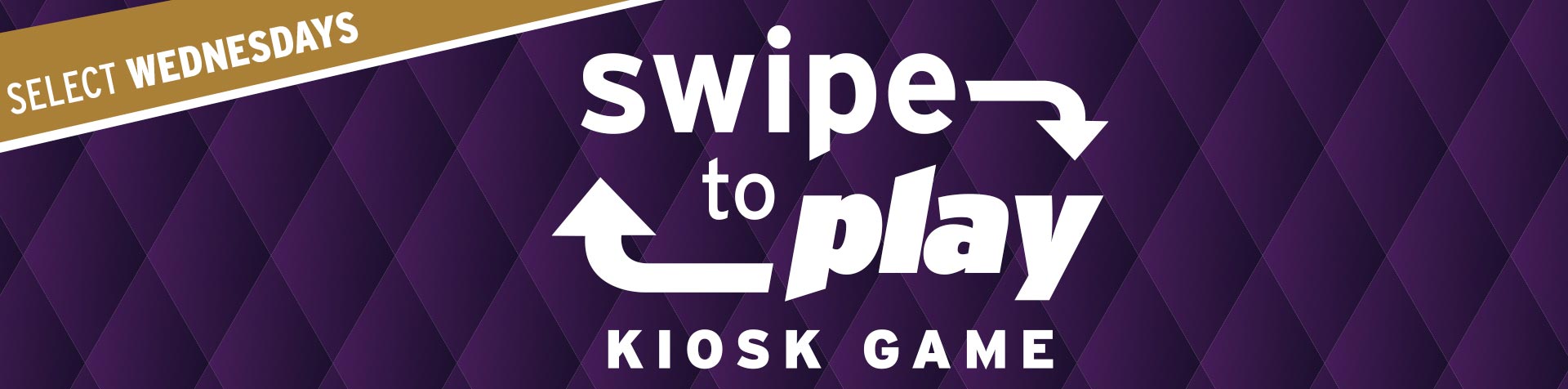 Promotion - Wednesday Kiosk Game – February 2025