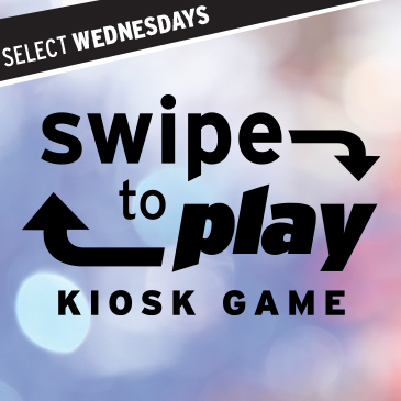 SWIPE TO PLAY KIOSK GAME