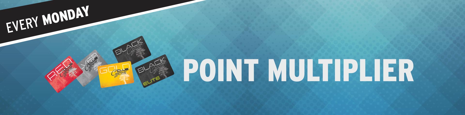 Promotion - Monday Multiplier – July 2025