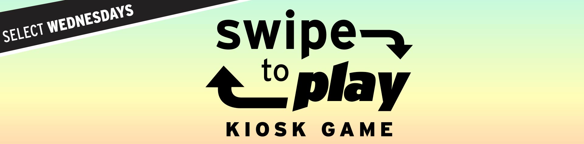 Promotion - Wednesday Kiosk Game – August 2026