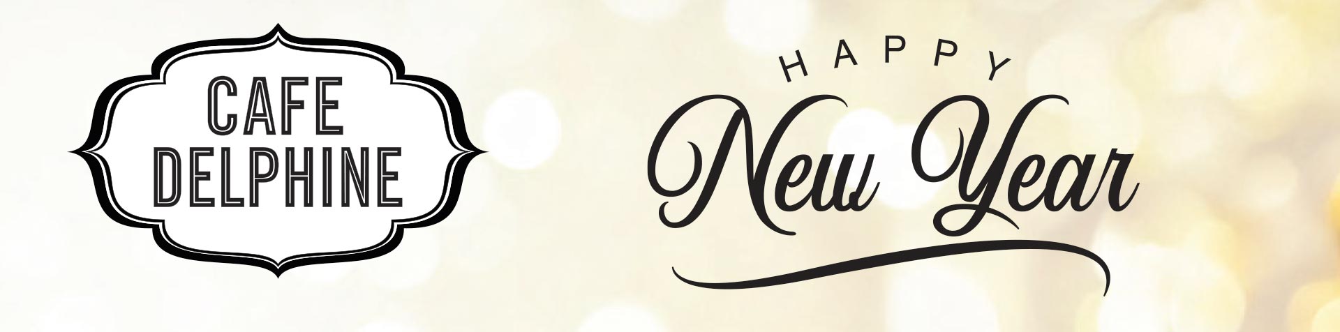 Restaurant Special- NYD Special - Cafe Delphine